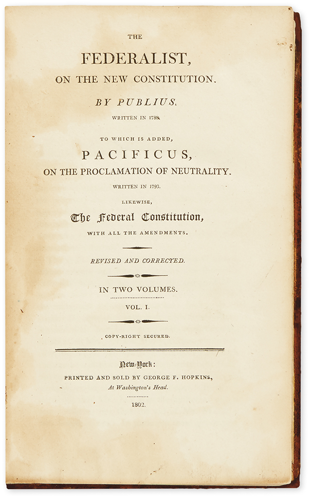 (LAW.) [Hamilton, Alexander; et al.] The Federalist, on the New Constitution.